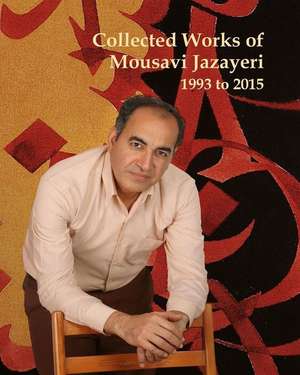 Collected Works of Mousavi Jazayeri de S. M. V. Mousavi Jazayeri