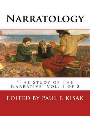 Narratology de Edited by Paul F. Kisak