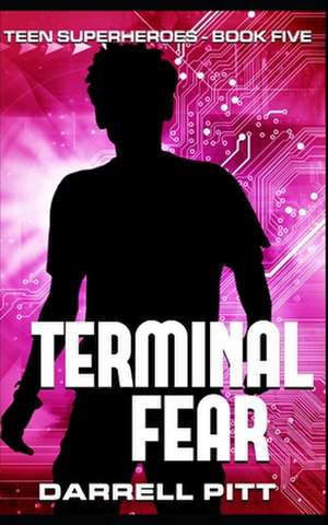 Terminal Fear de Darrell Pitt