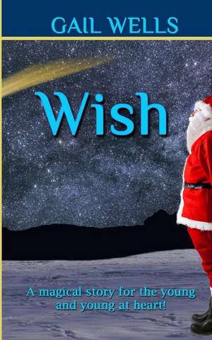 Wish de Gail Wells