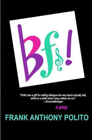 Bfs! de Frank Anthony Polito