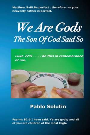 We Are Gods de Pablo H. Solutin