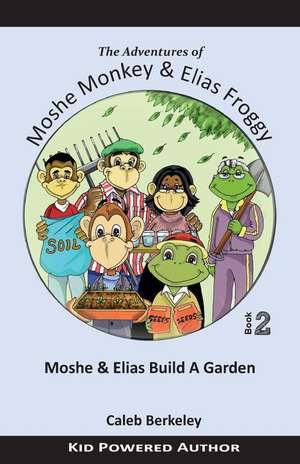 Moshe and Elias Build a Garden de Caleb Berkeley