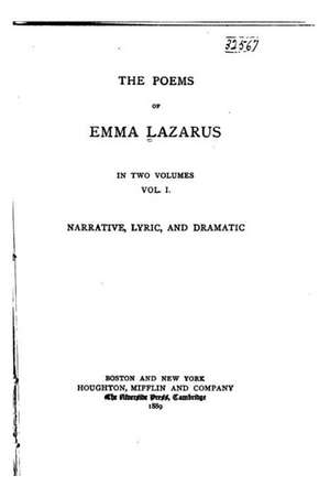 The Poems of Emma Lazarus - Vol. I de Emma Lazarus