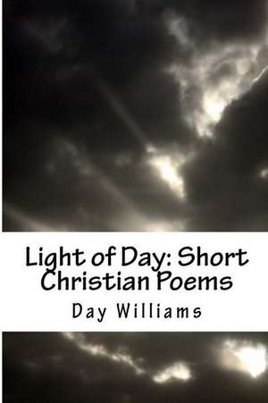 Light of Day de Day Williams