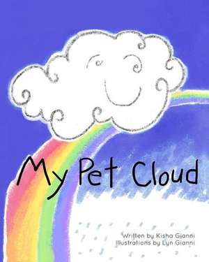 My Pet Cloud de Kisha Gianni