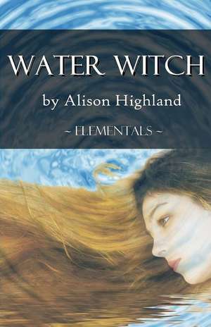 Water Witch de Alison Highland