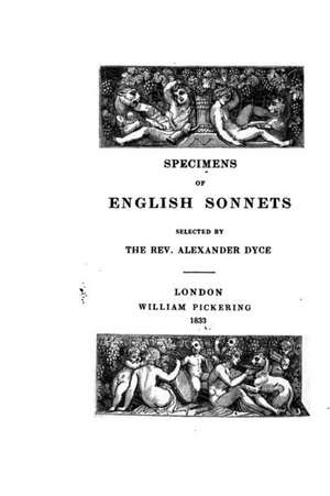 Specimens of English Sonnets de Alexander Dyce