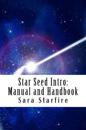 Star Seed Intro de Sara Starfire