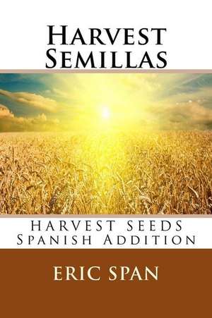 Harvest Semillas de Eric Span