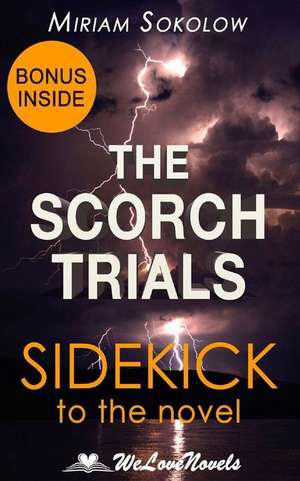 The Scorch Trials (the Maze Runner, Book 2) de Miriam Sokolow