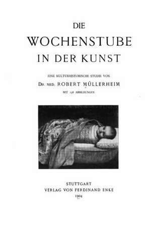 Die Wochenstube in Der Kunst de Robert Mullerheim