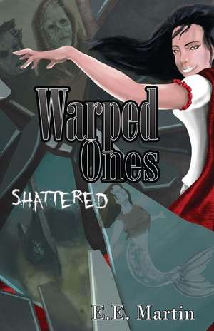 Warped Ones de E. E. Martin