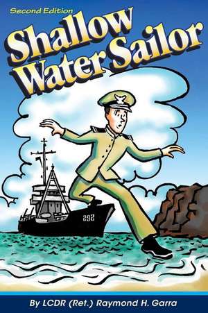 Shallow Water Sailor de Raymond H. Garra