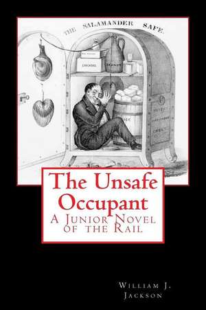 The Unsafe Occupant de William J. Jackson