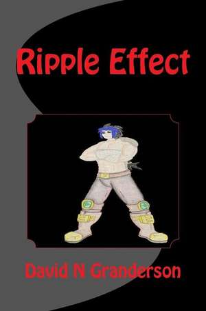 Ripple Effect de David N. Granderson