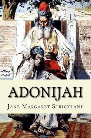 Adonijah de Jane Margaret Strickland