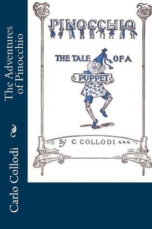 The Adventures of Pinocchio de Carlo Collodi