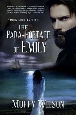 The Para-Portage of Emily de Muffy Wilson