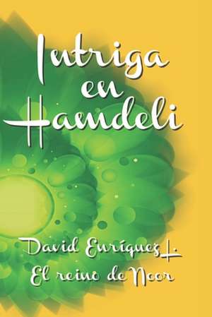 Intriga En Hamdeli de David Enriquez L.