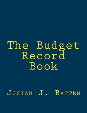 The Budget Record Book de Josiah J. Batten