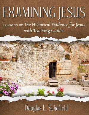 Examining Jesus de Douglas E. Schofield