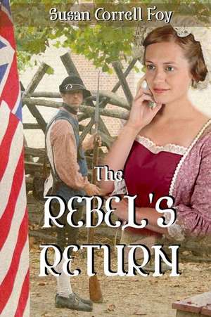 The Rebel's Return: Blank 200 Page Lined Journal for Your Thoughts, Ideas, and Inspiration de Susan Correll Foy