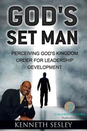 God's Set Man de Sesley, Dr Kenneth R.