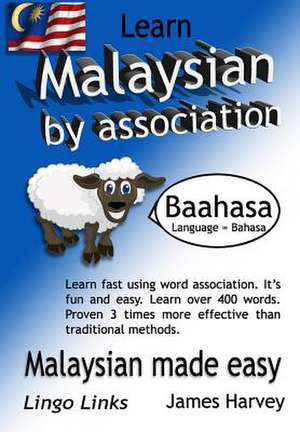 Learn Malaysian by Association - Lingo Links de James S. Harvey