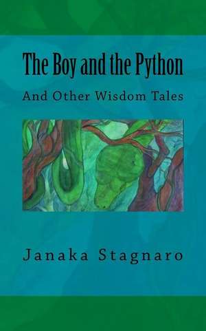 The Boy and the Python de Janaka Stagnaro