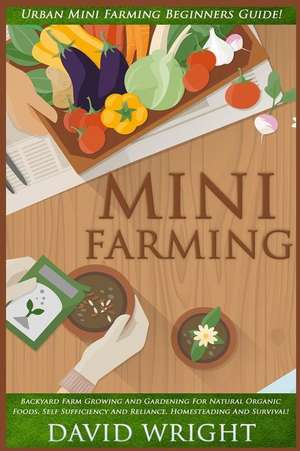 Mini Farming de David Wright