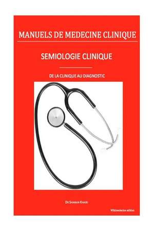 Semiologie Clinique de Dr Shanan Khairi