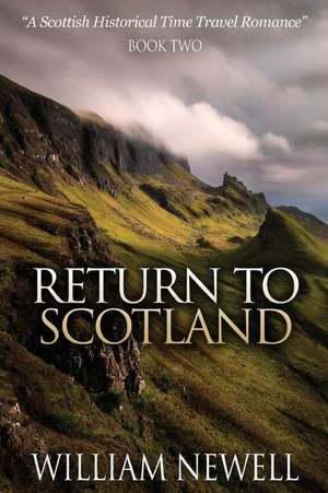 Return to Scotland de William Newell