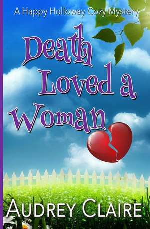 Death Loved a Woman de Audrey Claire