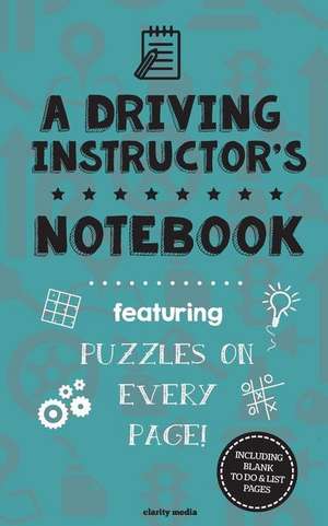 A Driving Instructor's Notebook de Clarity Media