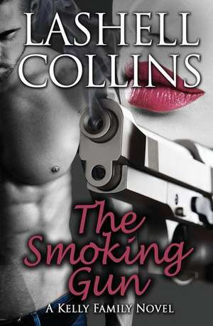 The Smoking Gun de Lashell Collins