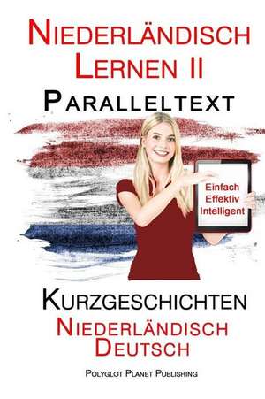 Niederlandisch Lernen II de Polyglot Planet Publishing