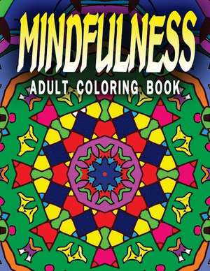 Mindfulness Adult Coloring Book, Volume 1 de Jangle Charm