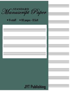 Manuscript Paper Standard 11 Stave - 110 Pages de Jyt Publishing