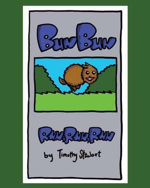 Bunbun de MR Timothy R. Stewart