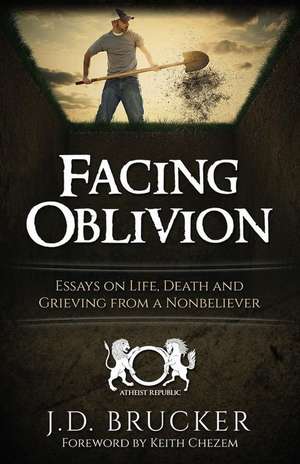 Facing Oblivion de J. D. Brucker