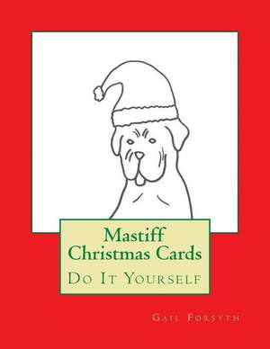 Mastiff Christmas Cards de Gail Forsyth