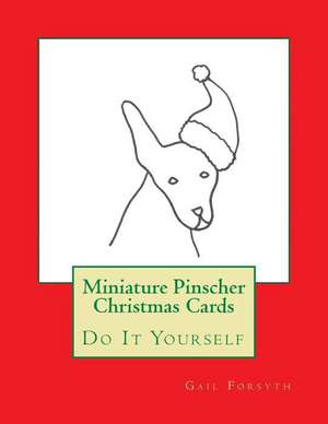 Miniature Pinscher Christmas Cards de Gail Forsyth