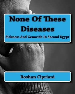 None of These Diseases de Roshan Cipriani