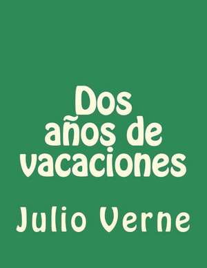 DOS Anos de Vacaciones de Julio Verne