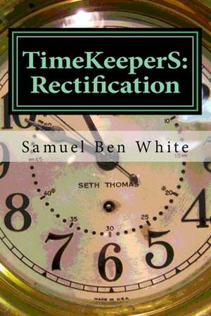 Timekeepers de Samuel Ben White