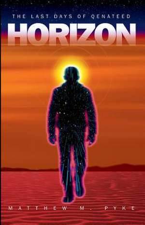 Horizon de Matthew M. Pyke