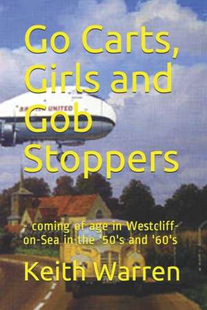 Go Carts, Girls and Gob Stoppers de Keith Warren