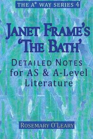 Janet Frame's 'The Bath' de Rosemary O'Leary