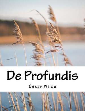 de Profundis de Oscar Wilde